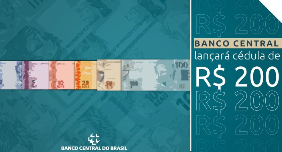 Banco Central anuncia que lançará cédula de R$ 200 em agosto