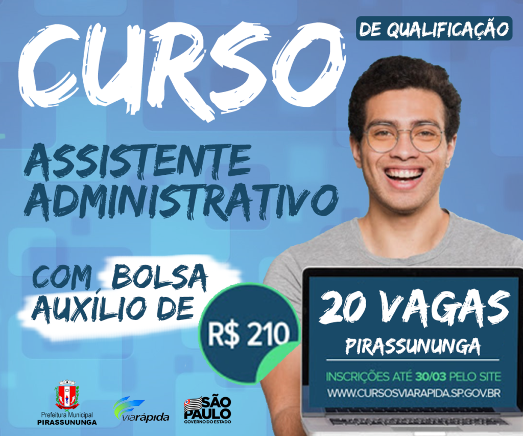 São 20 vagas para o cursos de Assistente Administrativo com bolsa-auxílio de R$ 210; podem participar jovens acima de 18 anos.