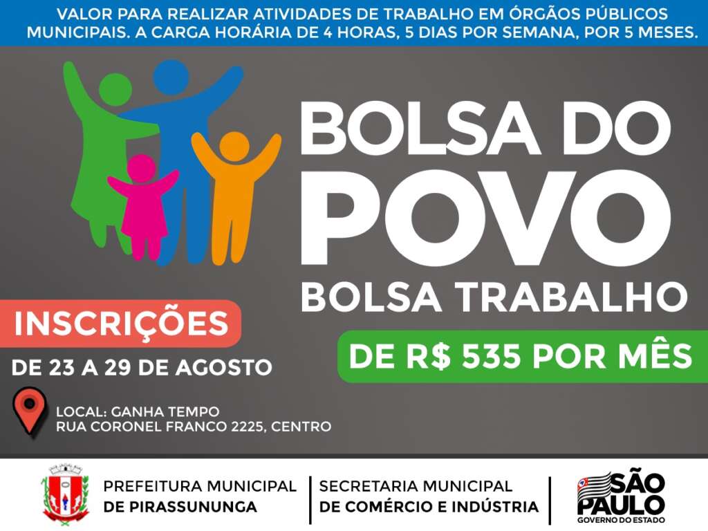 Inscrições abertas para o Programa Bolsa Trabalho com remuneração de R$ 535,00 1 Inscrições abertas para o Programa Bolsa Trabalho com remuneração de R$ 535,00