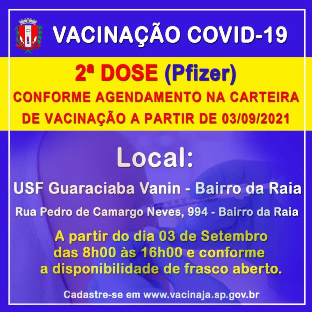 Pirassununga vacina nesta sexta-feira, 2ª dose do Covid-19, com agendamento para o dia 3 de setembro 2 VACINA