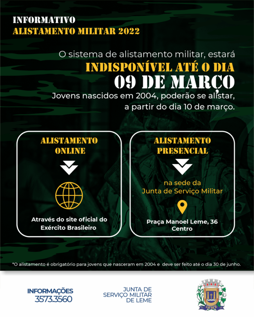Administração Pública de Leme sempre em buscas de melhor oferecer para a comunidade 3 Junta de Servico Militar Informa Sistema de alistamento militar estara indisponivel ate o dia 9 de marco