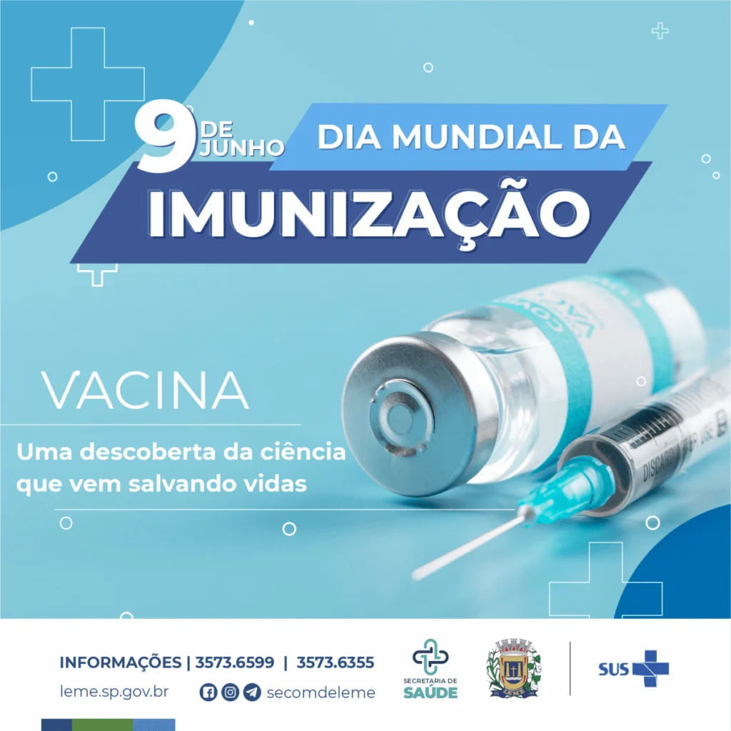 Dia Mundial da Imunização – 09 de junho 1 01062022 Dia mundial da Imunizacao