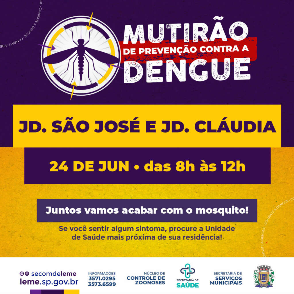 Mutirão contra o Aedes aegypti nos Bairros Jardim São José e Jardim Cláudia acontecerá no dia 24 de Junho 1 POST MUTIRAO DA DENGUE DIA 24 DE JUNHO 1