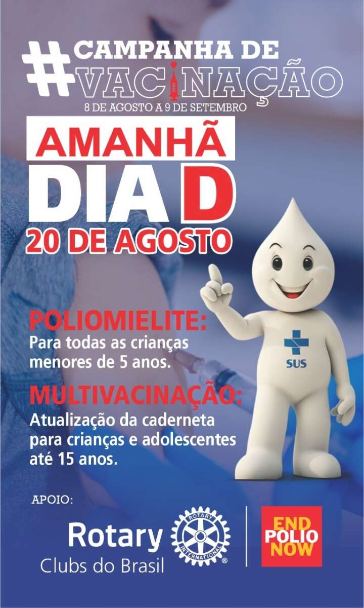 Campanha Nacional de Vacinação contra a Poliomielite e Multivacinação 1 Dia D