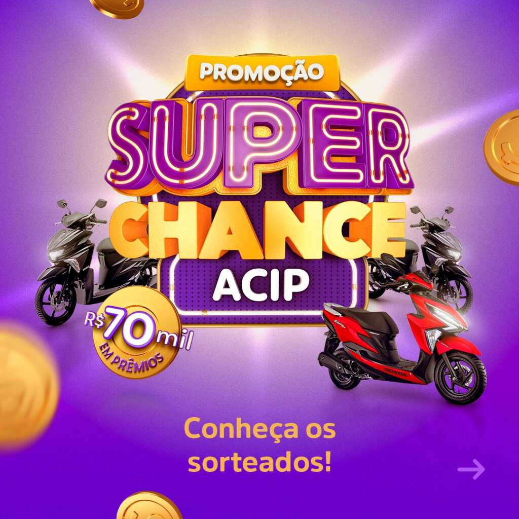 Promoção Super Chance ACIP está a todo vapor 4 ACIP SUPER 1