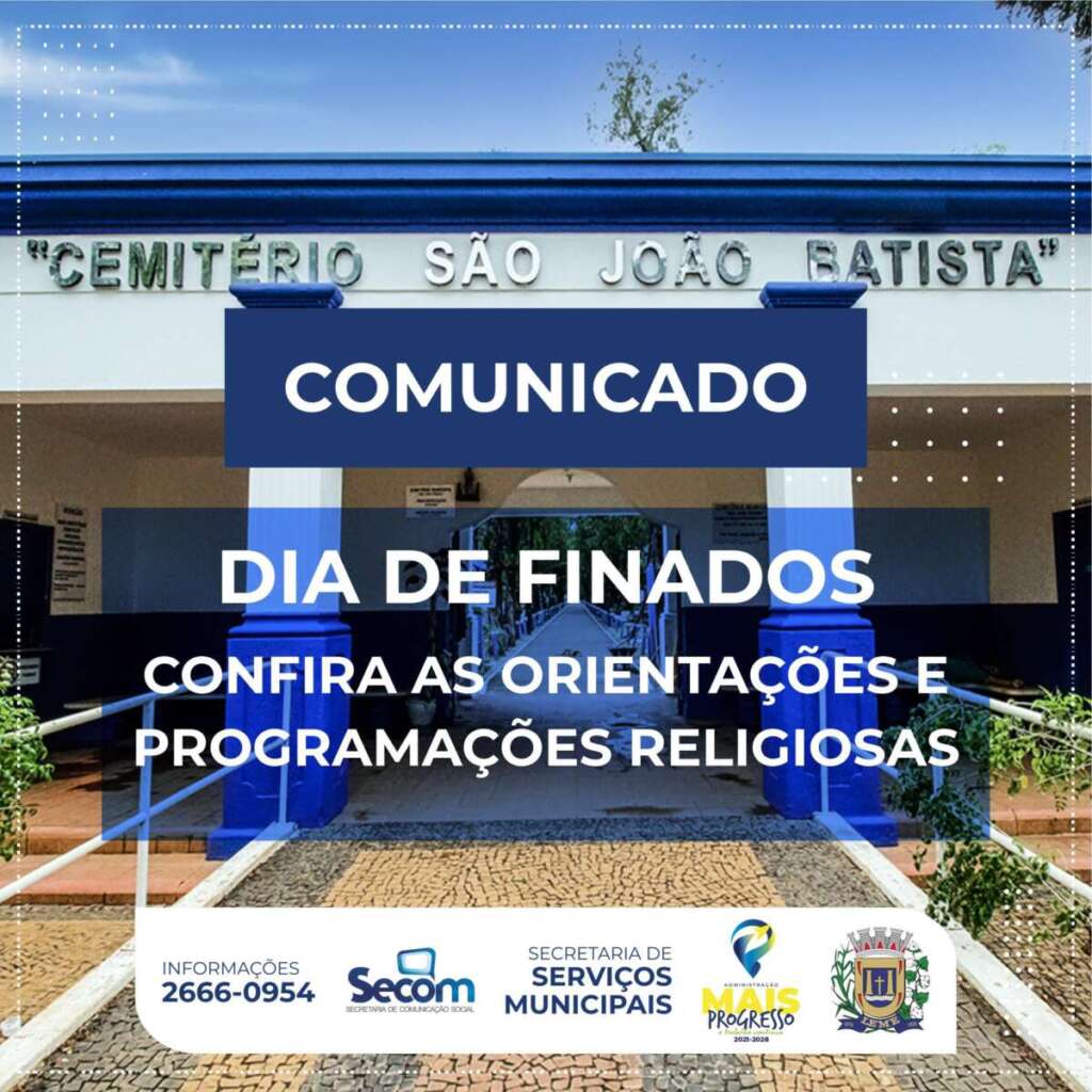 SECOM de Leme divulga as principais ações em andamento pelo município 12 Comunicado Cemiterio Finados