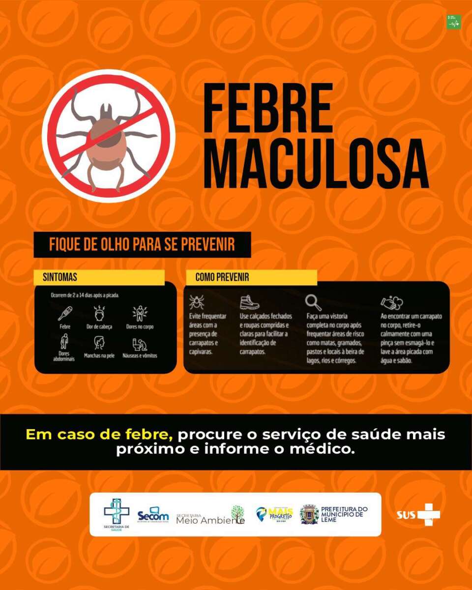 Prefeito de Leme realiza ações culturais, saúde, meio ambiente e projetos culturais 1 Febre Maculosa