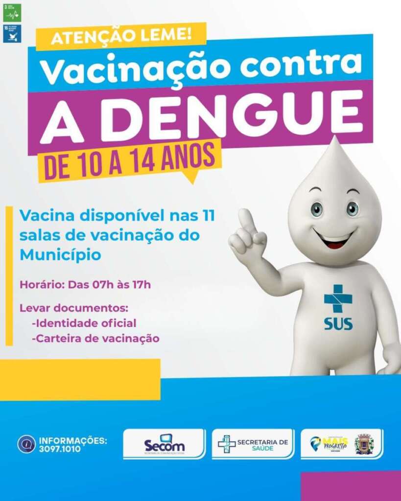 Prefeitura de Leme reforca a importancia da vacinacao contra a dengue